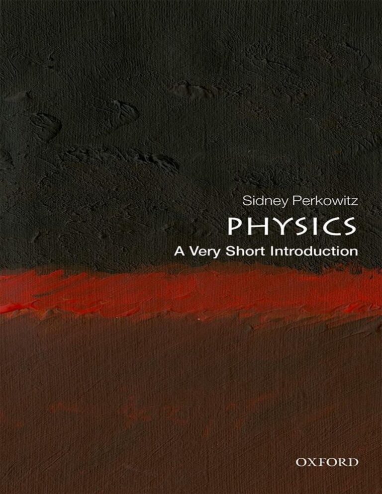 Physics A Very Short Introduction By Sidney Perkowitz