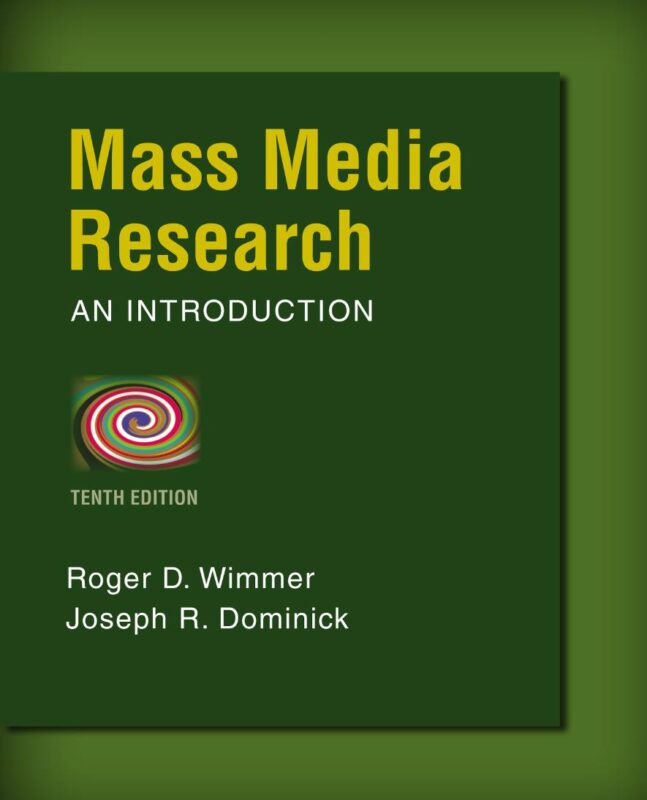 Mass media research an introduction 10th edition by roger wimmer, joseph dominick