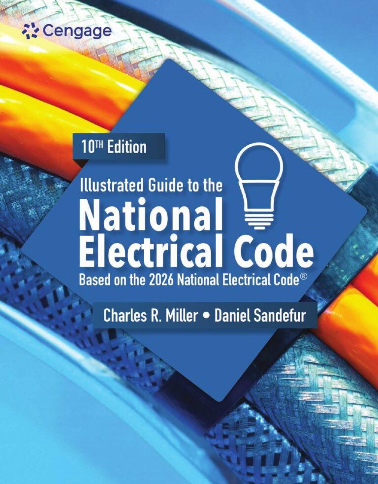 Illustrated Guide to the National Electrical Code 10th Edition By Charles Miller, Daniel Sandefur