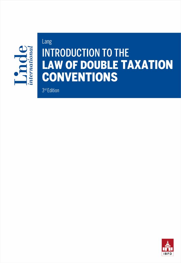 Introduction to the Law of Double Taxation Conventions 3rd Edition By Michael Lang