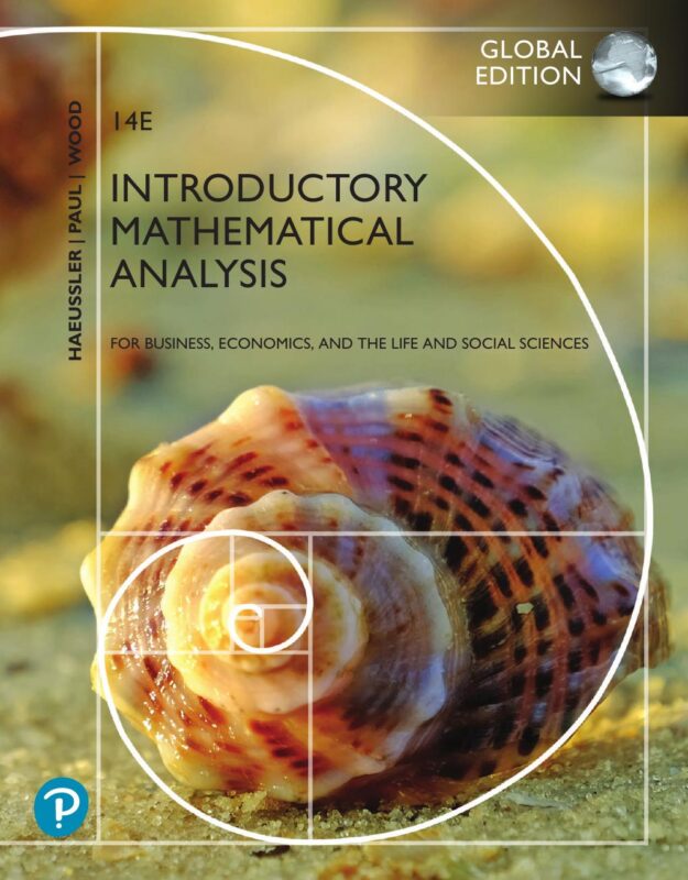 Introductory Mathematical Analysis Global Edition 14th Edition By Ernest Haeussler, Richard Paul, Richard Wood