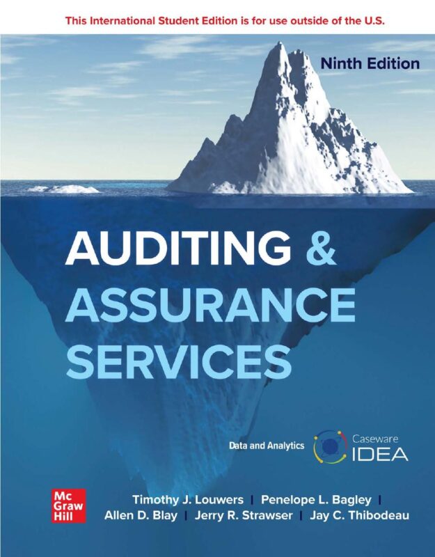 ISE Auditing & Assurance Services 9th Edition By Timothy Louwers, Penelope Bagley, Allen Blay, Jerry Strawser