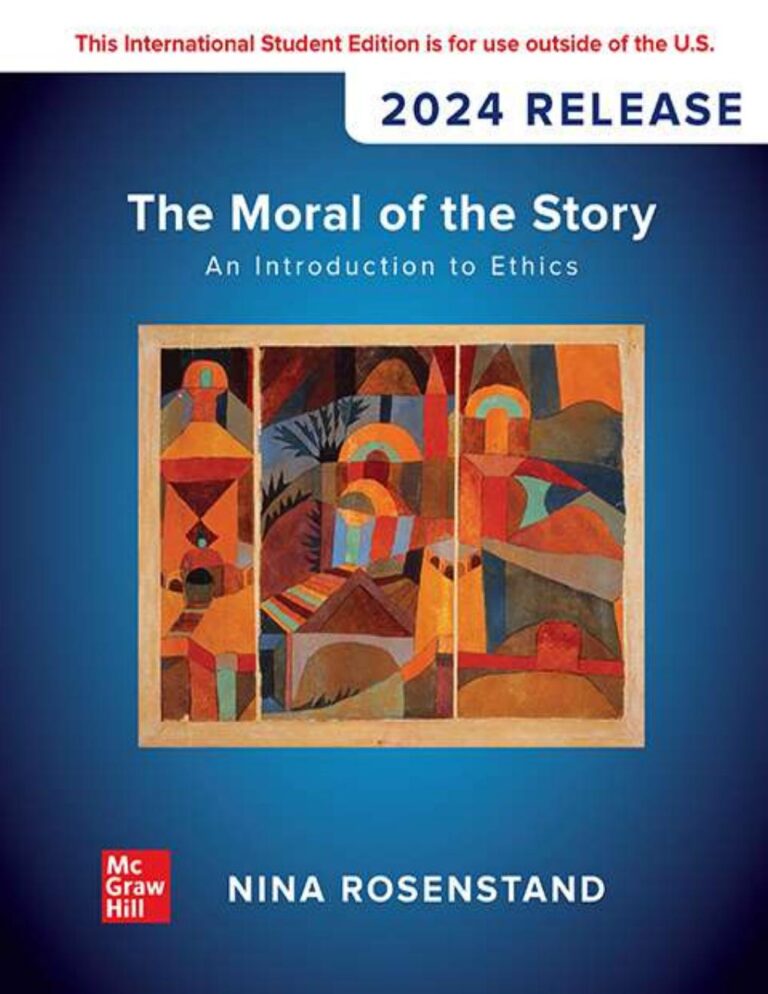 ISE The Moral of the Story An Introduction to Ethics 2024 Release By Nina Rosenstand
