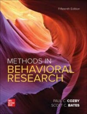 Methods in Behavioral Research 15th Edition By Paul Cozby, Scott Bates