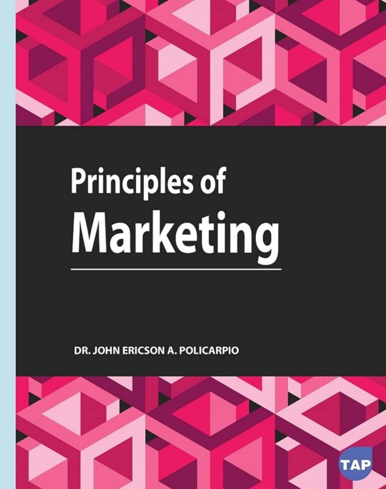 Principles of Marketing 1st Edition By John Ericson A. Policarpio