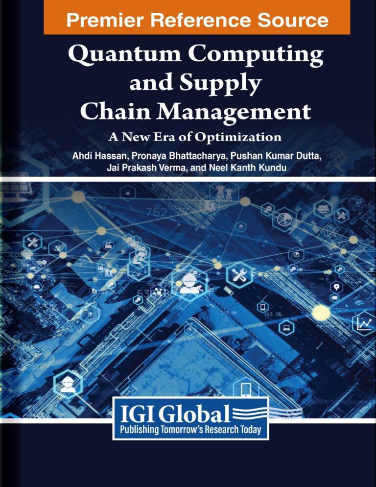 Quantum Computing and Supply Chain Management A New Era of Optimization 1st Edition By Ahdi Hassan, Pronaya Bhattacharya, Pushan Kumar Dutta