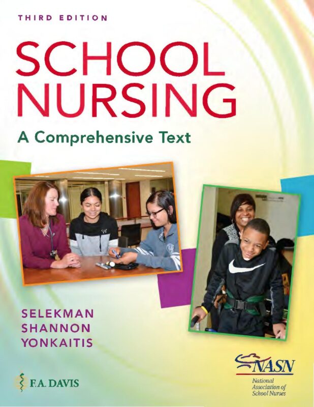 School Nursing 3rd Edition By Janice Selekman, Robin Adair Shannon, Catherine Yonkaitis