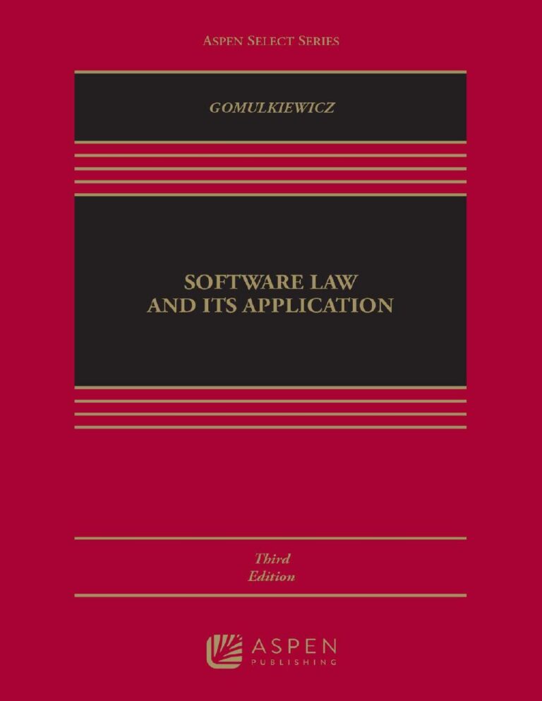 Software Law and Its Application 3rd Edition By Robert Gomulkiewicz