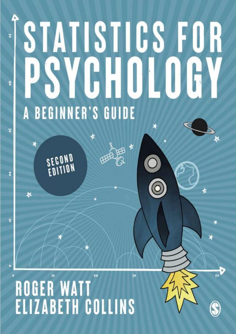 Statistics for Psychology A Beginner′s Guide 2nd Edition By Roger Watt, Elizabeth Collins