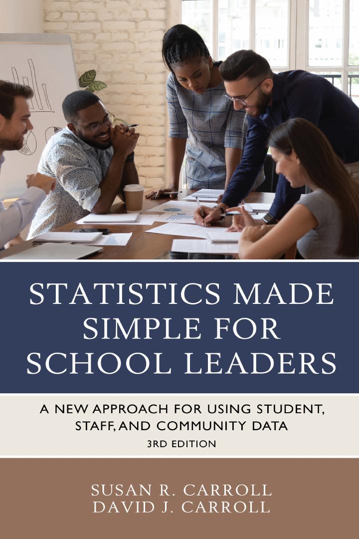 Statistics Made Simple for School Leaders 3rd Edition By Susan Rovezzi Carroll, David Carroll