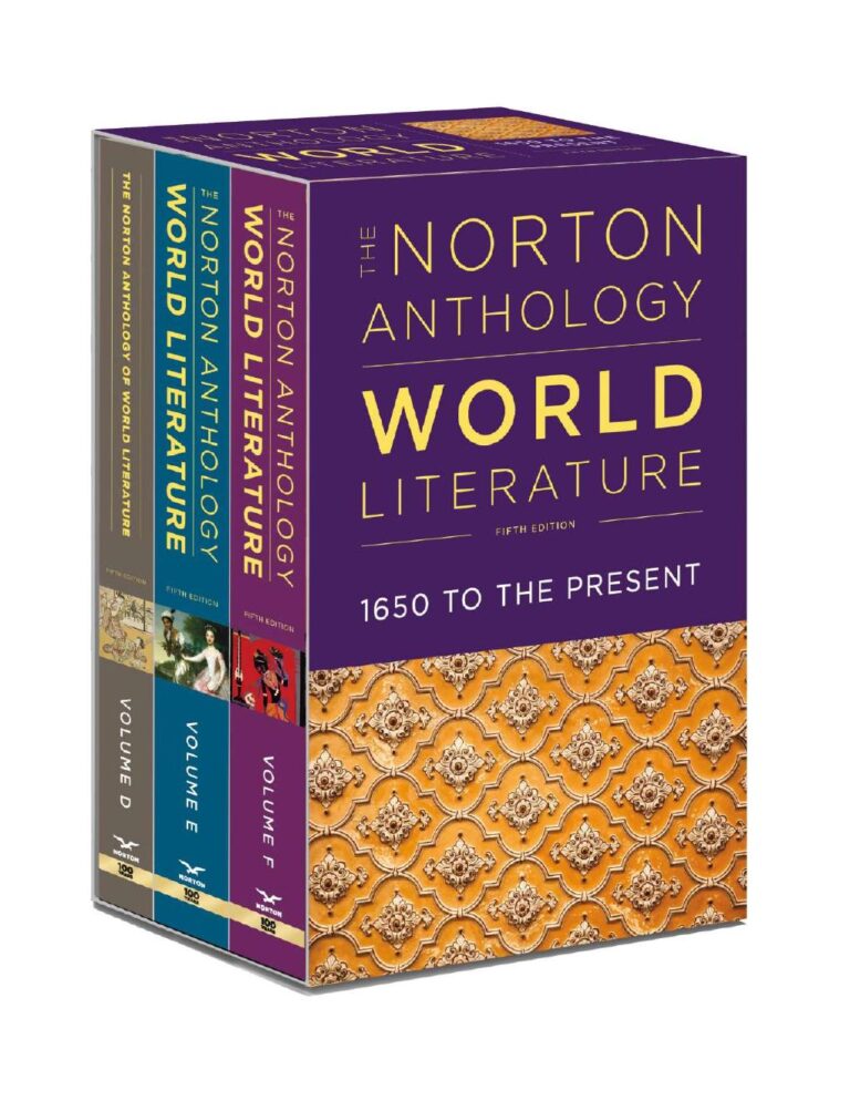 The Norton Anthology of World Literature 1650 to the Present D,E,F Volumes 5th Edition By Martin Puchner, Suzanne Akbari, Wiebke Denecke
