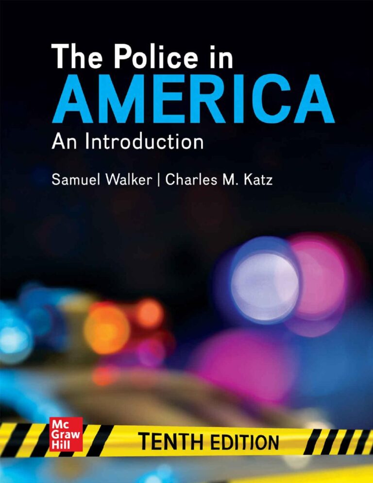The Police in America An Introduction 10th Edition By Samuel Walker, Charles Katz