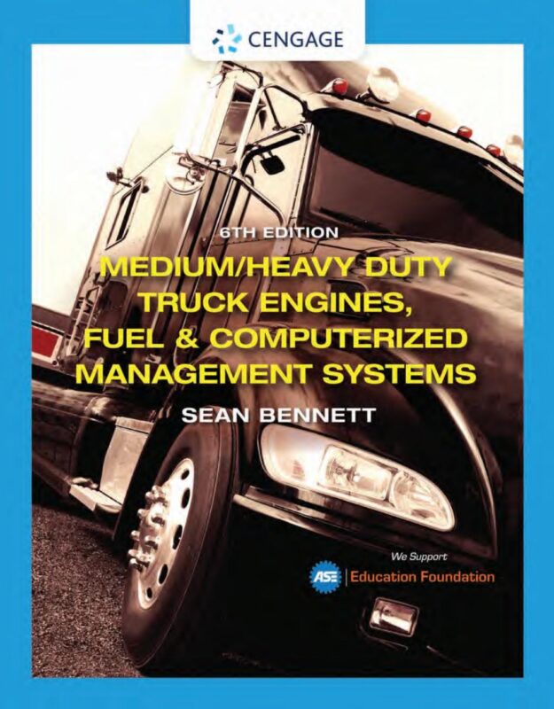 Medium Heavy Duty Truck Engines Fuel & Computerized 6th Edition By Sean Bennett