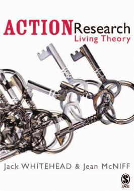 Action Research Living Theory By Dr A Jack Whitehead, Jean McNiff