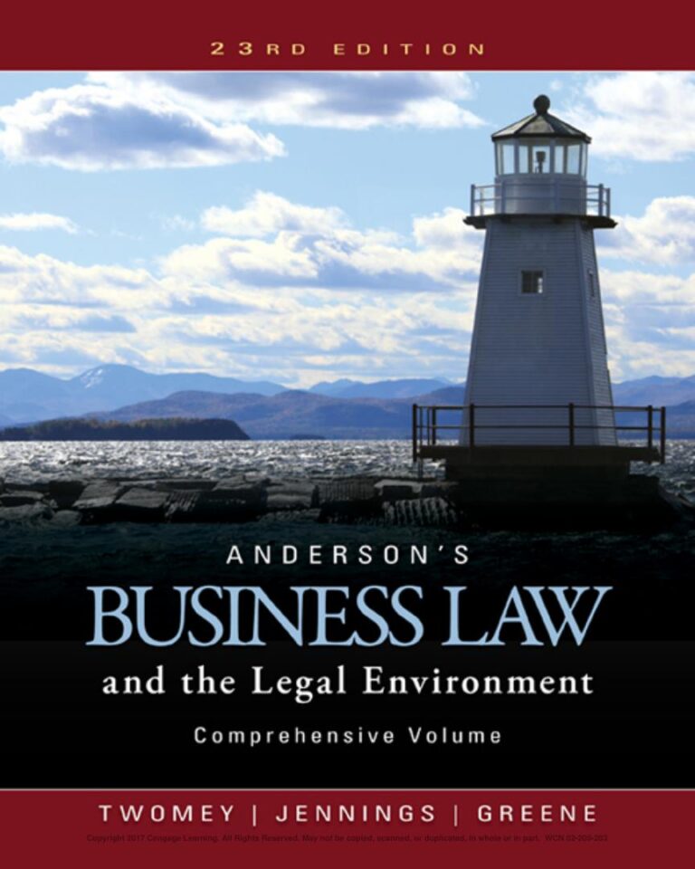 Anderson’s Business Law and the Legal Environment 23rd Edition By Comprehensive Volume By David Twomey