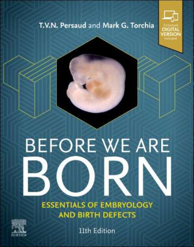 Before We Are Born Essentials of Embryology and Birth Defects 11th Edition By Persaud, Mark G. Torchia