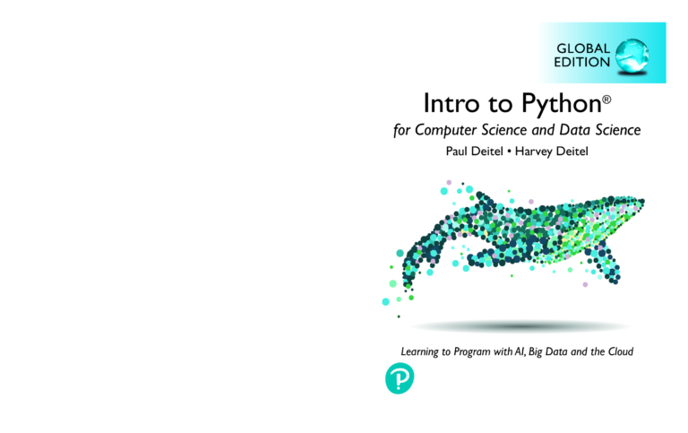 [eBook] [PDF] Intro to Python for Computer Science and Data Science Learning to Program with AI, Big Data and The Cloud, Global Edition By Paul Deitel