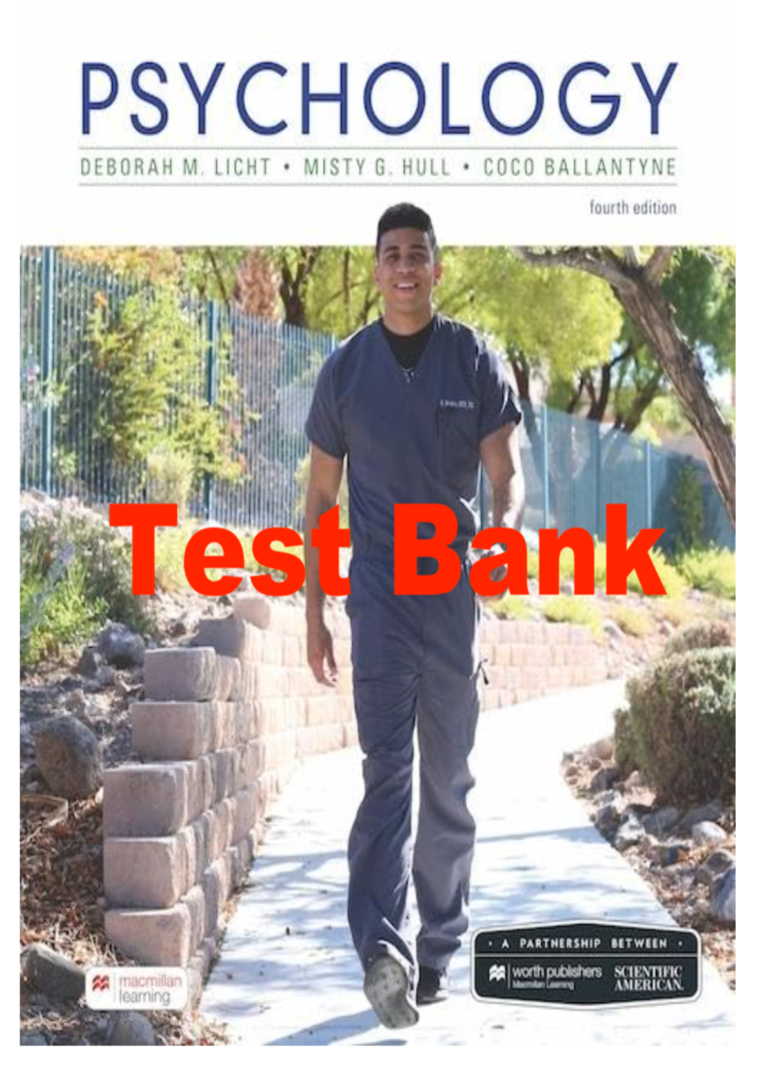 Test Bank For Scientific American Psychology 4th Edition By Deborah Licht, Misty Hull, Coco Ballantyne (All Chapters 0-15
