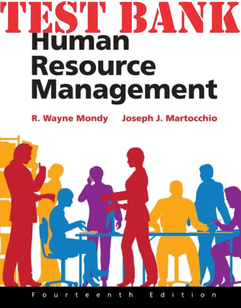 TEST BANK for Human Resource Management 14th Edition By Wayne Mondy, Joseph Martocchio