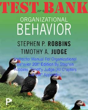 TEST BANK for Organizational Behavior 20th Edition By Stephen Robbins, Timothy Judge | Test Bank