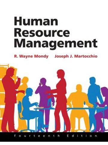 SOLUTIONS MANUAL for Human Resource Management 14th Edition By Wayne Mondy, Joseph Martocchio | Solutions Manual