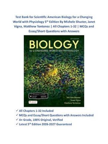TEST BANK for Scientific American Biology for a Changing World with Physiology 5th Edition By Michele Shuster, Janet Vigna, Matthew Tontonoz